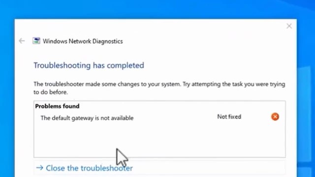 Solved - The Default Gateway Is Not Available Error in Windows 10 / 11 / 8 / 7 (Ethernet or WiFi) – 3 Working Methods