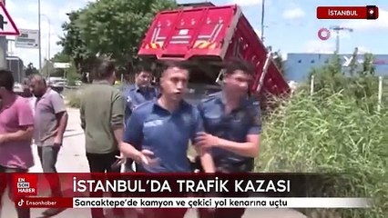 Sancaktepe'de kamyon ve çekici yol kenarına uçtu