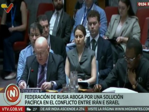 Federación de Rusia aboga ante la ONU por una resolución pacífica para el conflicto entre Israel e Irán