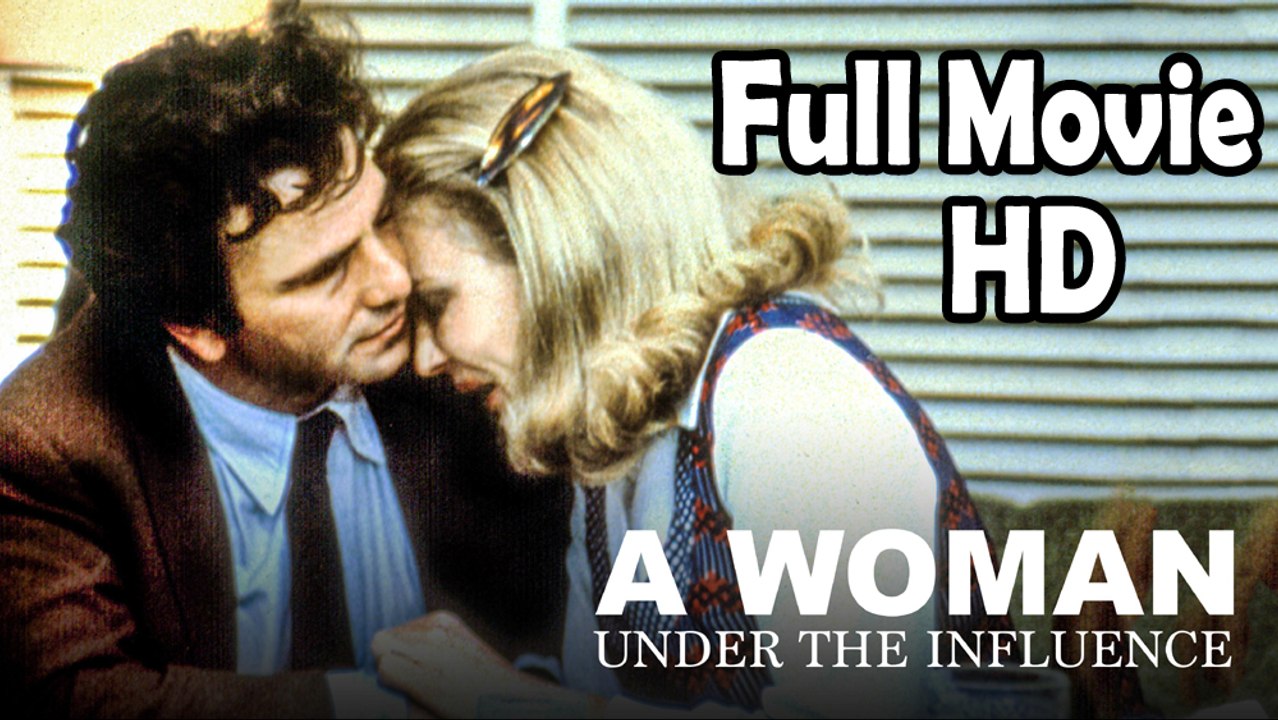 A Woman Under the Influence (1974) Full Movie HD
