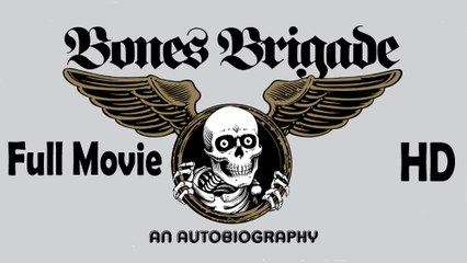Bones Brigade An Autobiography (2012) Full Movie HD