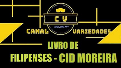 FILIPENSES por Cid Moreira