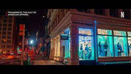 Trainwreck: The Cult of American Apparel | Official Trailer | Netflix