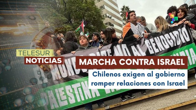 Chilenos y descendientes de palestinos marchan exigiendo romper relaciones diplomáticas con Israel