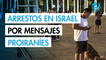 Varios detenidos en Israel tras publicar en redes sociales mensajes proiraníes