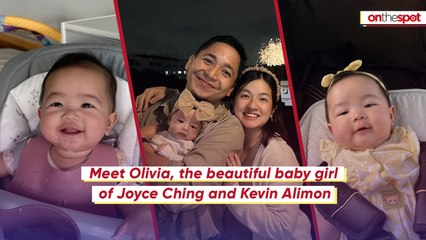 On the Spot: Meet Olivia, the beautiful baby girl of Joyce Ching and Kevin Alimon