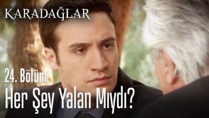 Her şey yalan mıydı? - Karadağlar