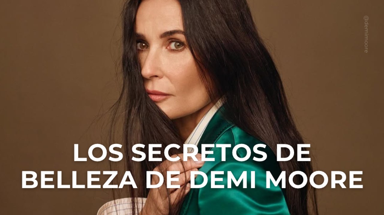 Los secretos de belleza de Demi Moore