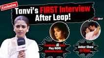 Parineetii I Tanvi Dogra I 20 साल की लड़की की मां Play करने पर नहीं थी तैयार, इस तरह मनाया खुद को