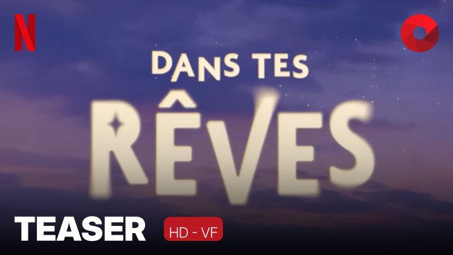 DANS TES RÊVES de Erik Benson et Alex Woo : teaser [HD-VF] | 14 novembre 2025 sur Netflix