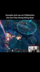 Kassadin pick sau xin Fiddlesticks cho farm hòa nhưng không được #kassadin #fiddlesticks #lienminhhuyenthoai #leagueoflegends #knightriseky