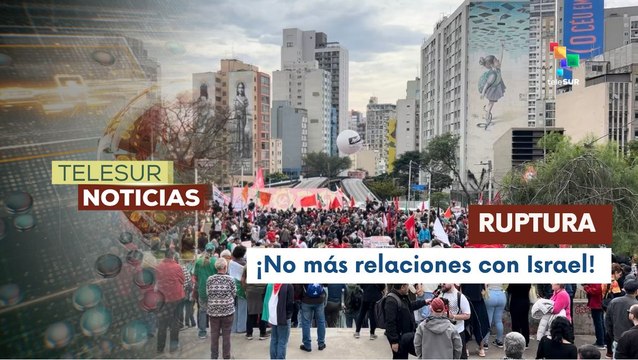 Brasileños exigen a su gobierno cortar relaciones diplomáticas con Israel