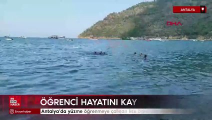 Antalya’da yüzme öğrenmeye çalışan lise öğrencisi hayatını kaybetti