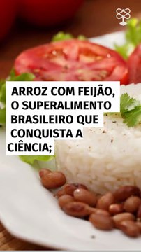Arroz com feijão, o superalimento brasileiro que conquista a ciência; entenda os motivos