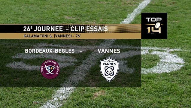 TOP 14 - Essai de Sione KALAMAFONI (RCV) - Union Bordeaux-Bègles - RC Vannes