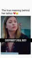 The true meaning behind her tattoo