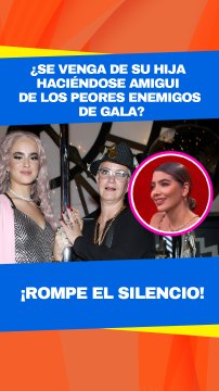 Crista Montes habla sobre su aparición con Anna Porter, ex de Gala Montes