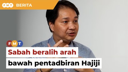Sabah beralih arah, pentadbiran Hajiji dipuji