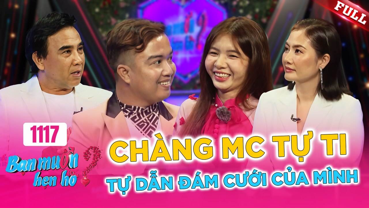 Bạn Muốn Hẹn Hò - Tập 1117