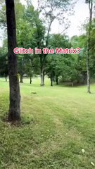 Glitch in the matrix