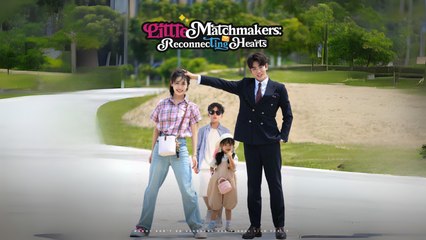 Little Matchmakers- Reconnecting Hearts Sreal