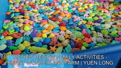 Review Family activities - Bunny Wonderland Farm | Yuen Long