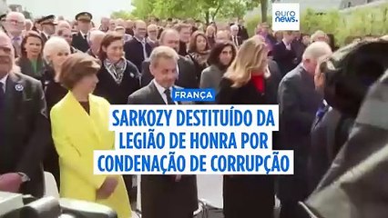 Sarkozy destituído da Legião de Honra na sequência da sua condenação por corrupção
