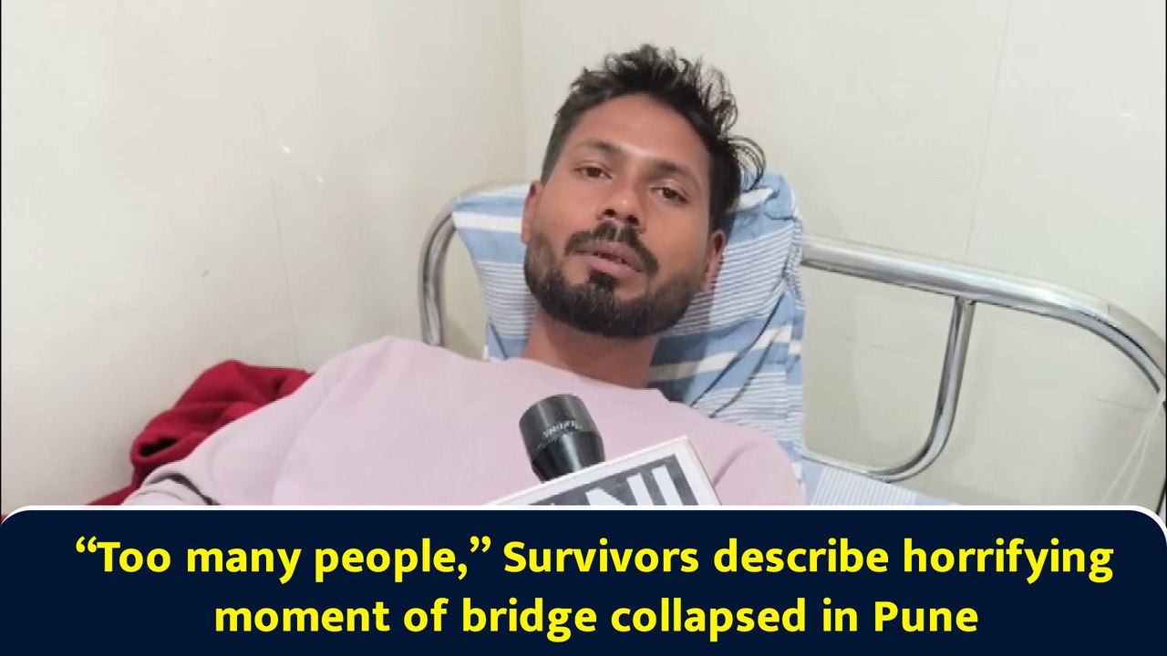 “Too many people,” Survivors describe horrifying moment of bridge collapsed in Pune