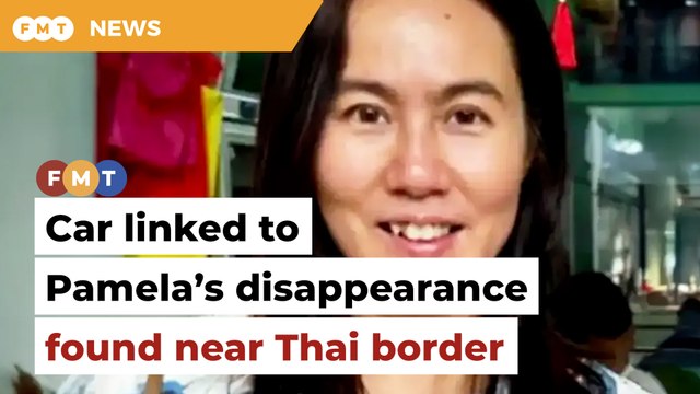 Car linked to Pamela’s disappearance found near Thai border, says lawyer