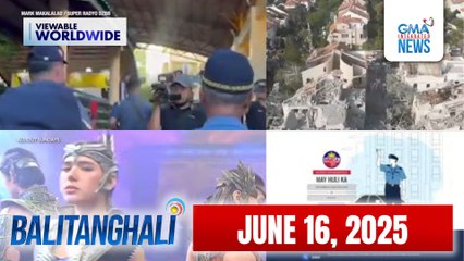 Balitanghali Express: June 16, 2025