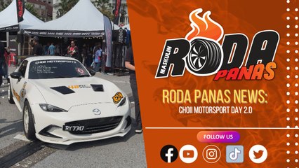 RODA PANAS NEWS : CHOII MOTORSPORT DAY 2.0