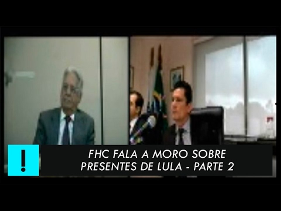 FHC fala a Sérgio Moro sobre "presentes" de Lula (parte2)