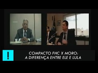 Compacto FHC x Moro: A diferença entre ele e Lula