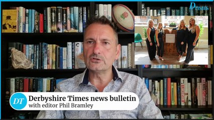 Derbyshire Times news bulletin 16th June