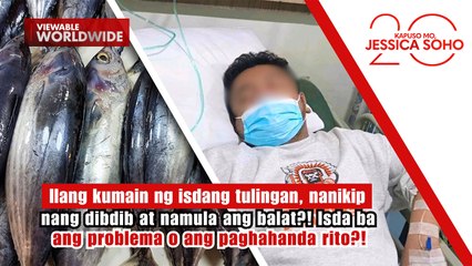 Ilang kumain ng isdang tulingan, nanikip ang dibdib at namula ang balat?! | Kapuso Mo, Jessica Soho