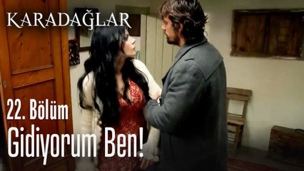 Gidiyorum ben! - Karadağlar