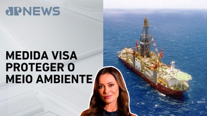 MPF entra na Justiça para barrar leilão de petróleo na Foz do Amazonas; Patrícia Costa analisa