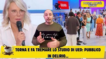 Torna e fa tremare lo studio di UeD pubblico in delirio...
