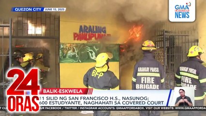 11 silid ng San Francisco H.S., nasunog; 600 estudyante, naghahati sa covered court | 24 Oras