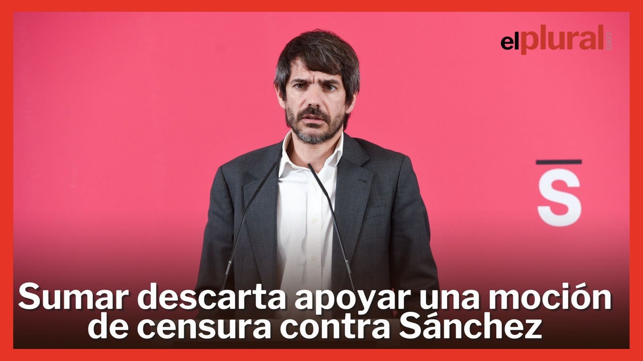 Sumar rechaza la moción de censura: "La solución no pasa el partido del Gürtel y la extrema derecha"