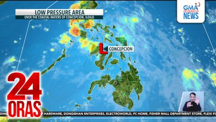 PAGASA - may bagong LPA malapit sa Concepcion, Iloilo; kaulapan nito, umaabot hanggang ilang bahagi ng Southern Luzon | 24 Oras