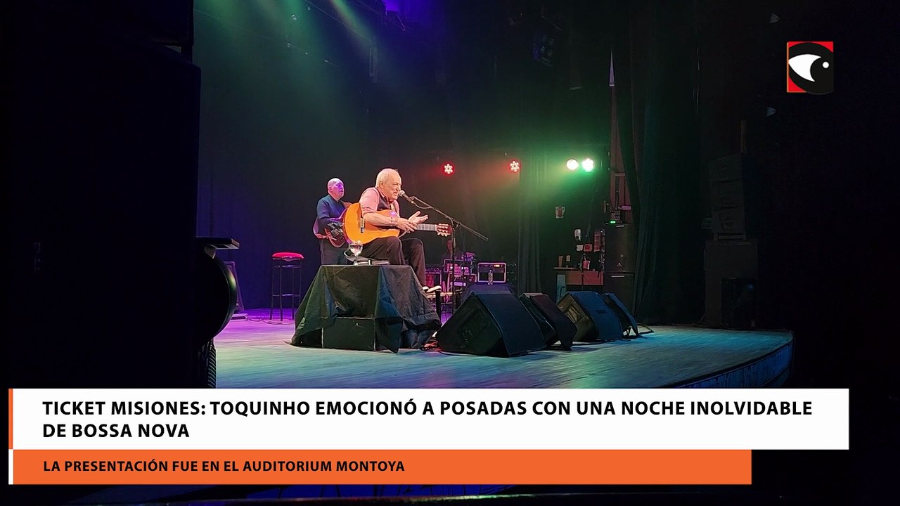 Ticket Misiones Toquinho emocionó a Posadas con una noche inolvidable de bossa nova