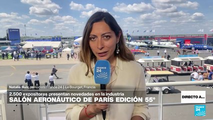 Directo a... Le Bourget y la apertura de la edición 55 del salón aeronáutico de París