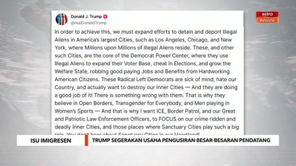 Trump segerakan usaha pengusiran besar-besaran pendatang