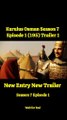 Kurulus osman season 7 trailor 2