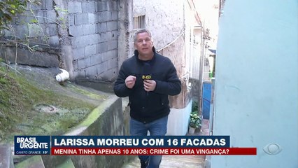 Larissa foi assassinada com 16 facadas