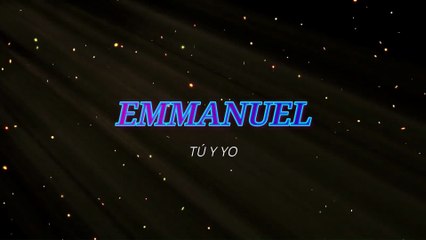 Emmanuel - Tú y yo (KARAOKE)