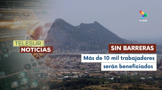 España acuerda eliminar barreras físicas y controles con Gibraltar