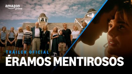 Éramos Mentirosos | Tráiler oficial doblado