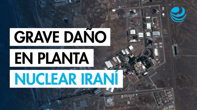 OIEA alerta: grave daño en planta iraní de enriquecimiento de uranio